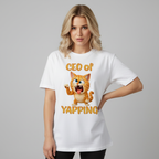 CEO of Yapping T-Shirt